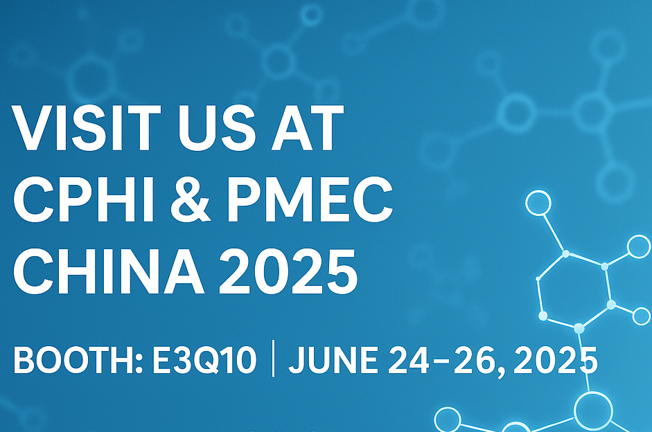 CPHI & PMEC சீனா 2025 இல் எங்களை சந்திக்கவும் - எங்கள் புதிய API கள் மற்றும் எக்ஸிபீயர்களைக் கண்டறியவும்!